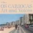 Os Cariocas - Art & Voices