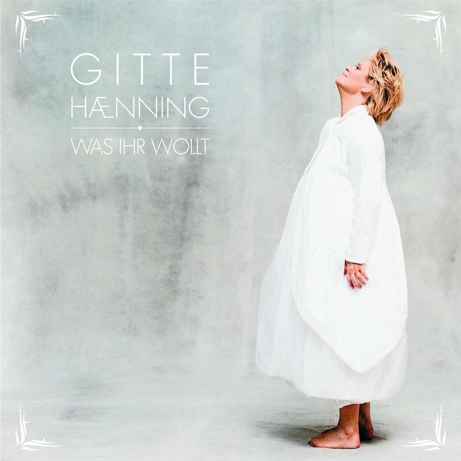 Gitte Haenning - Was Ihr Wollt