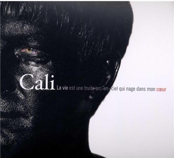 Cali - La Vie Est Une Truite Arc En Ciel