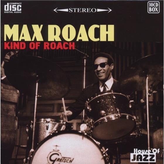 Max Roach - Kind Of Roach 10 CD
