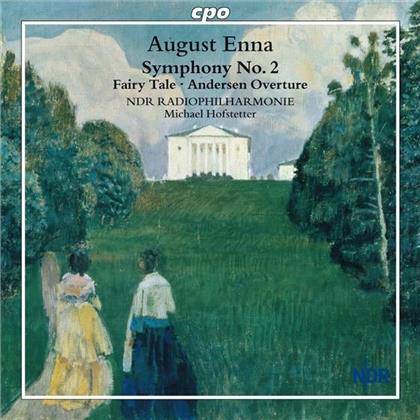 Hofstetter Michael / So Ndr Hannnover & August Enna (1859-1939) - Ouverture Hans Christian, Sinfonie 2
