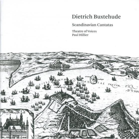 Paul Hillier & Dietrich Buxtehude (1637-1707) - Scandinavian Cantatas SACD