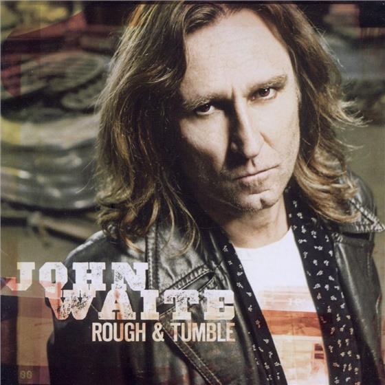 John Waite - Rough & Tumble European Edition