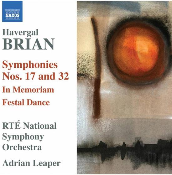 Leaper Adrian / Rte Nso & Havergal Brian (1876-1792) - Sinfonien 17 & 32