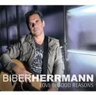 Biber Herrmann - Love & Good Reasons