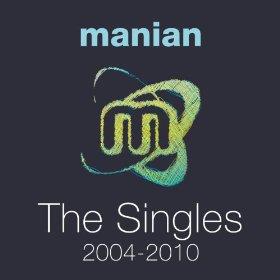 Manian - Singles 2004-2010 2 CDs