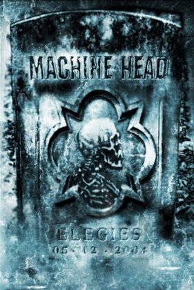 Machine Head - Elegies