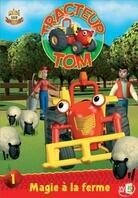 Tracteur Tom - Saison 1.1 - Magie &agrave; la ferme