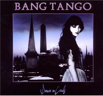 Bang Tango - Dancin' On Coals (New Version)