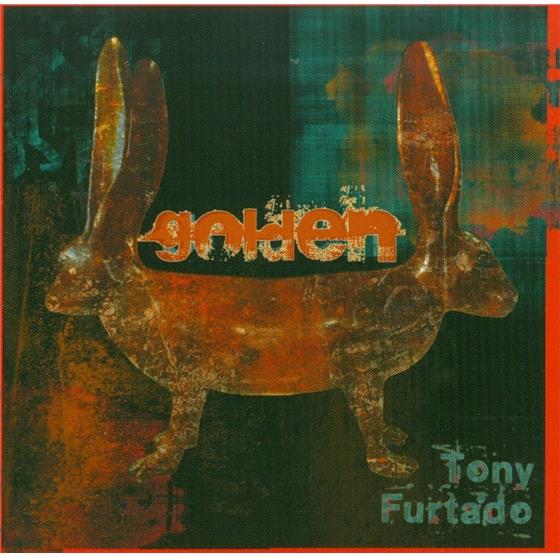 Tony Furtado - Golden