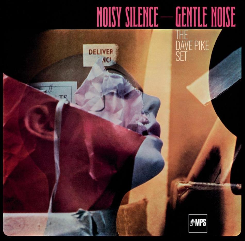 Dave Pike - Noisy Silence-Gentle Nois