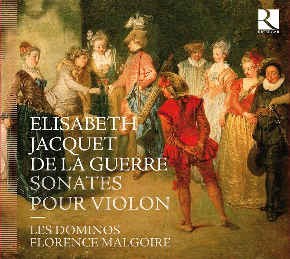 Florence Malgoire & Elisabeth Jacquet de la Guerre - Sonaten Fuer Violine