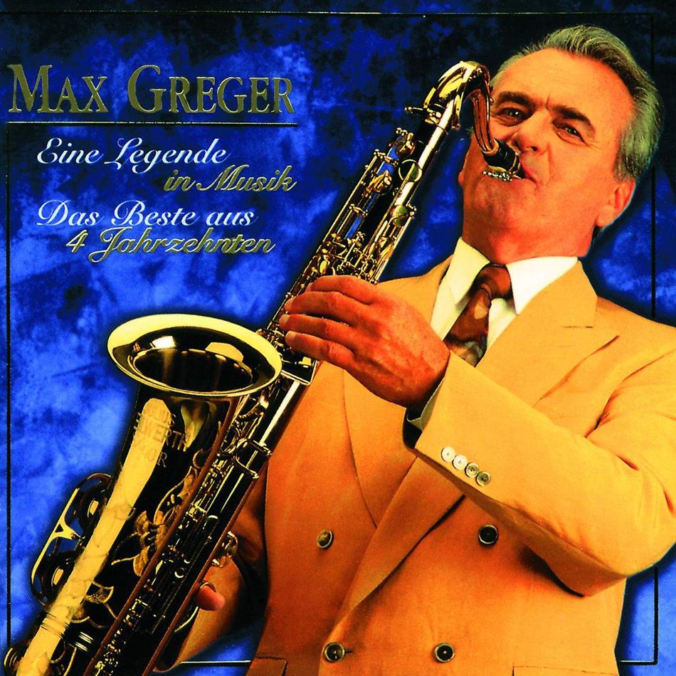 Max Greger - Legende In Musik