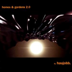 Haujobb - Homes & Gardens 2.0 2 CDs