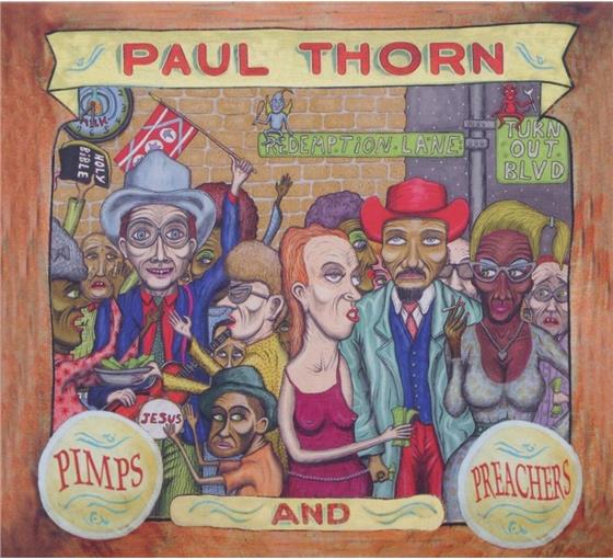 Paul Thorn - Pimps & Preachers European Edition