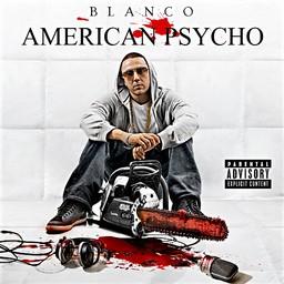 Blanco - American Psycho