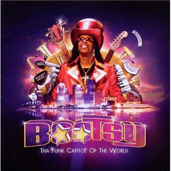 Bootsy Collins - Tha Funk Capital Of The World