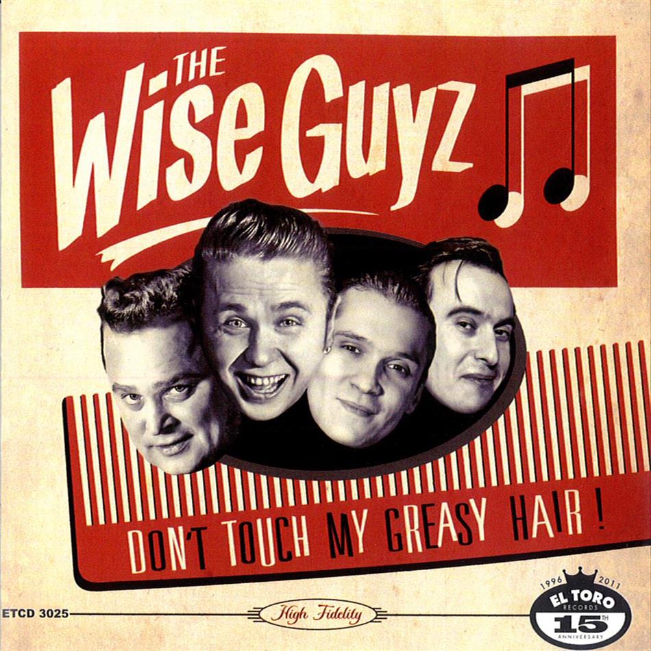 Wise Guyz - Don't Touch My Greasy