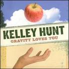 Kelley Hunt - Gravity Loves You