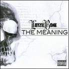 Layzie Bone - Meaning
