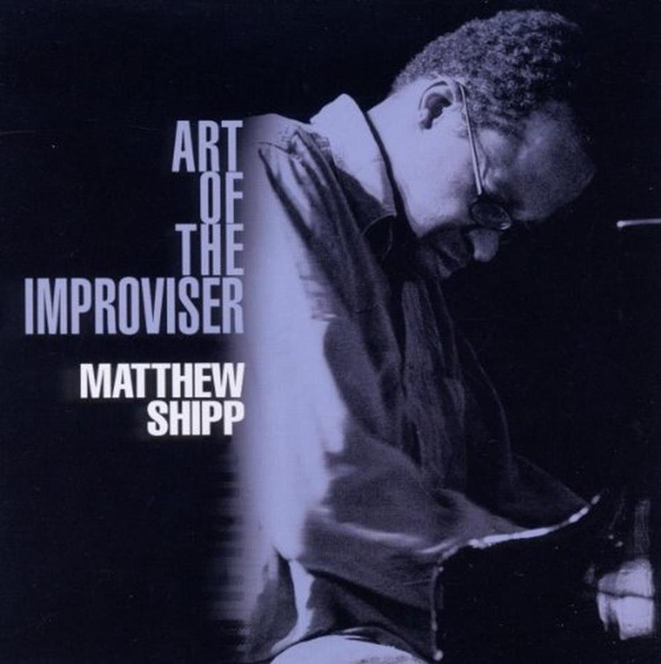 Matthew Shipp - Art Of The Improviser 2 CDs