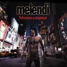 Melendi - Volvamos A Empezar
