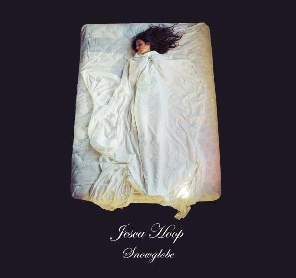 Jesca Hoop - Snowglobe