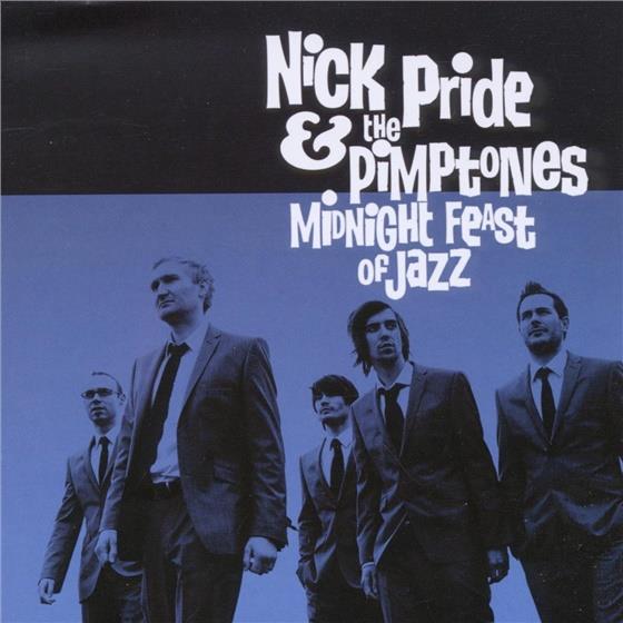 Pride Nick & Pimptones - Midnight Feast