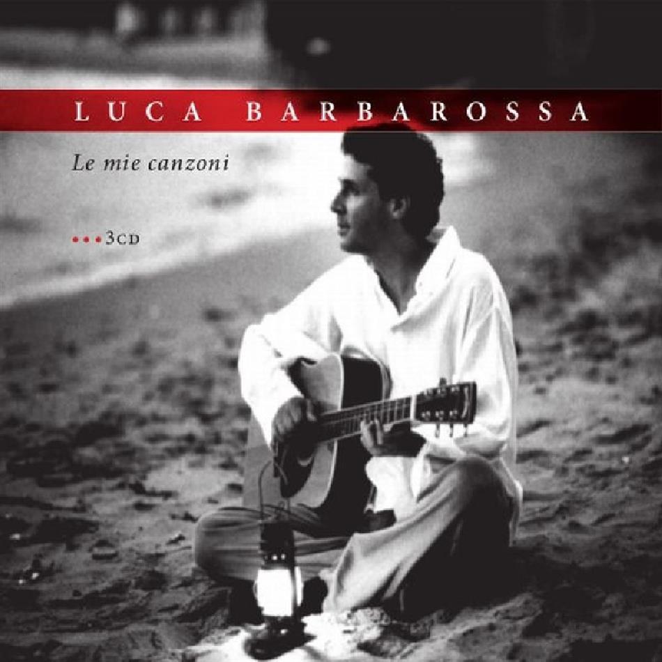 Luca Barbarossa - Le Mie Canzoni 3 CD