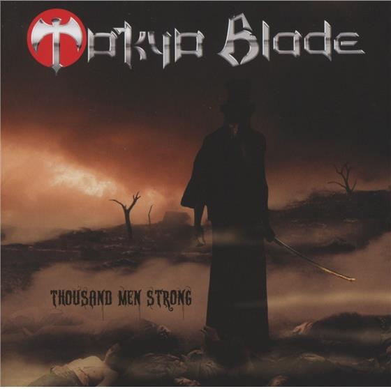 Tokyo Blade - Thousand Men Strong