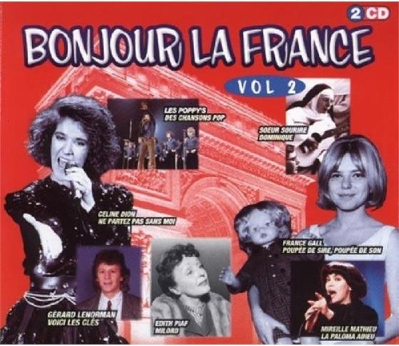 Bonjour La France - Vol. 2 2 CD