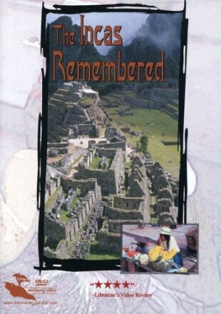 The Incas remembered