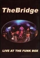 The Bridge - Live at the funk box