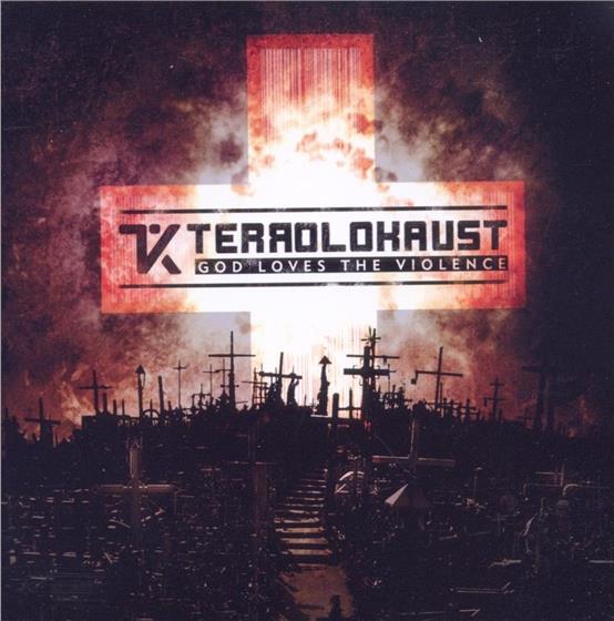 Terrolokaust - God Loves The Violence