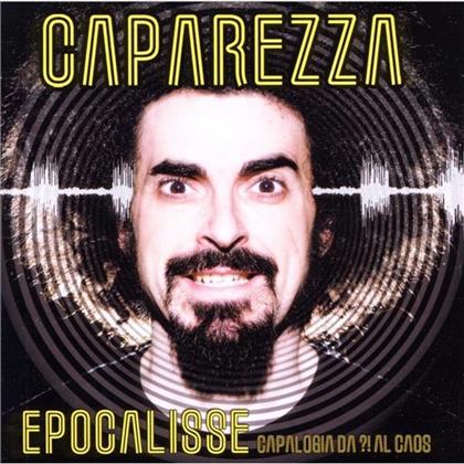 Caparezza - Epocalisse: Capalogia Da ?! Al Caos