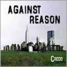 Credo - Against Reason