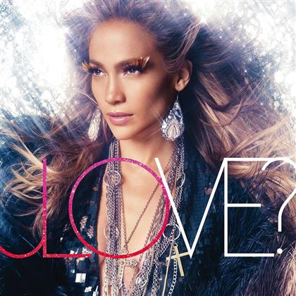 Jennifer Lopez - Love?