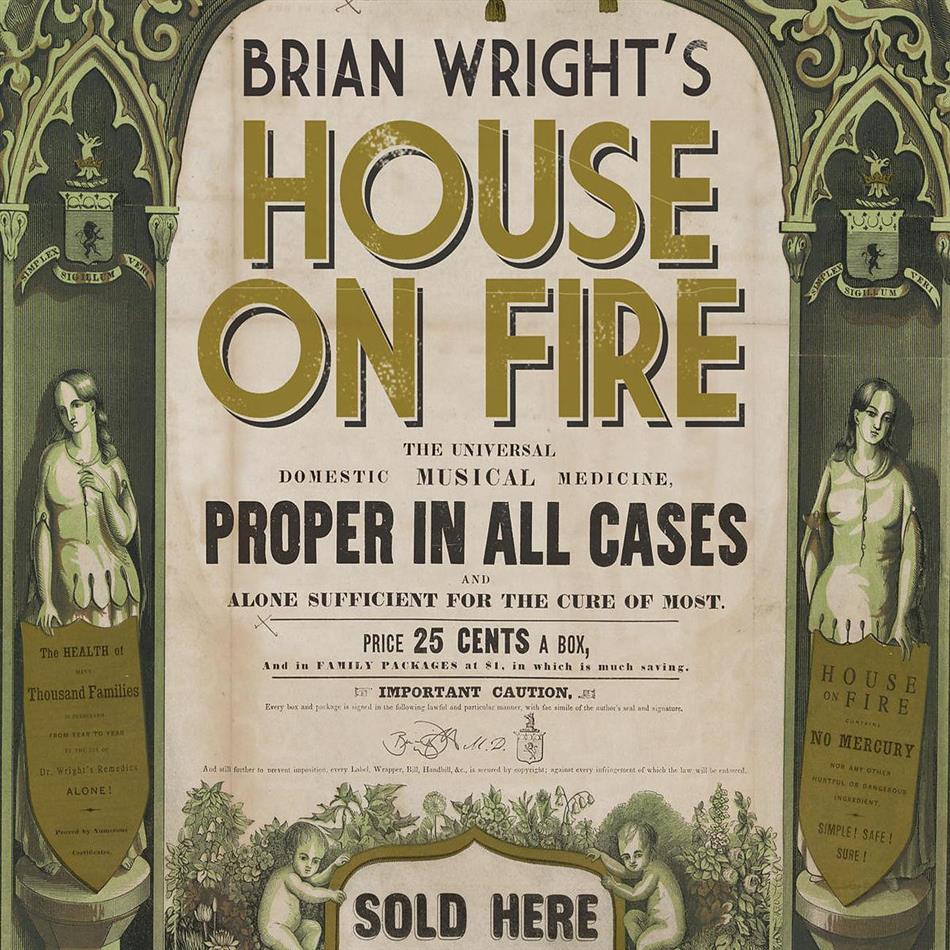 Brian Wright - House On Fire