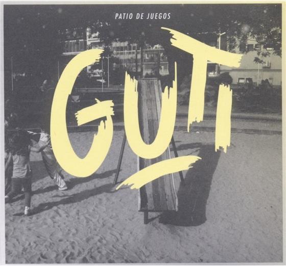 Guti - Patio De Juegos