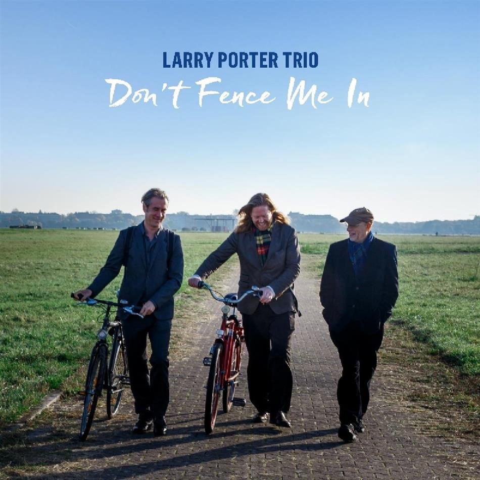 Larry Porter - Don't Fence Me In