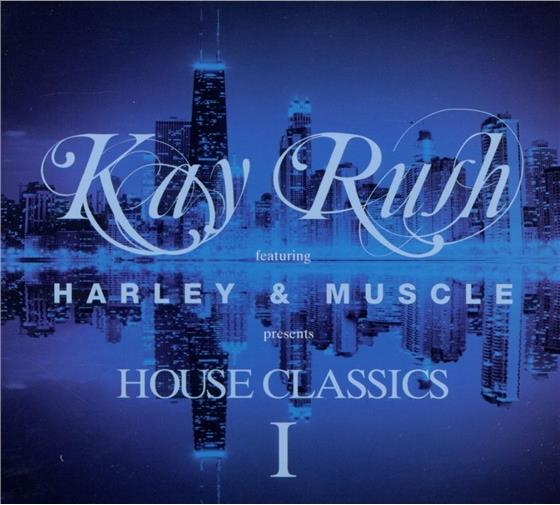 House Classics - Vol. 1 - Pres. By Kay Rush 2 CDs