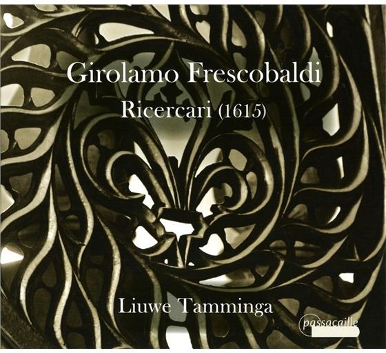 Liuwe Tamminga & Girolamo Frescobaldi (1583-1643) - Ricercari (1615)