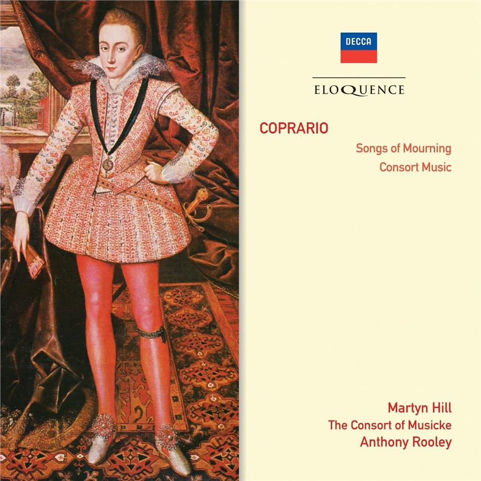 Martyn Hill, Anthony Rooley & Consort Of Musicke - Coprario - Songs Of Mourning Eloquence Australia