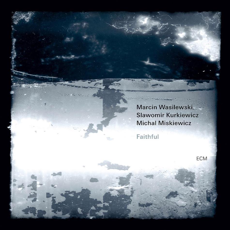Marcin Wasilewski - Faithful