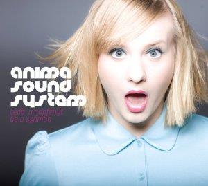 Anima Sound System - Put The Sunshine In My Mouth