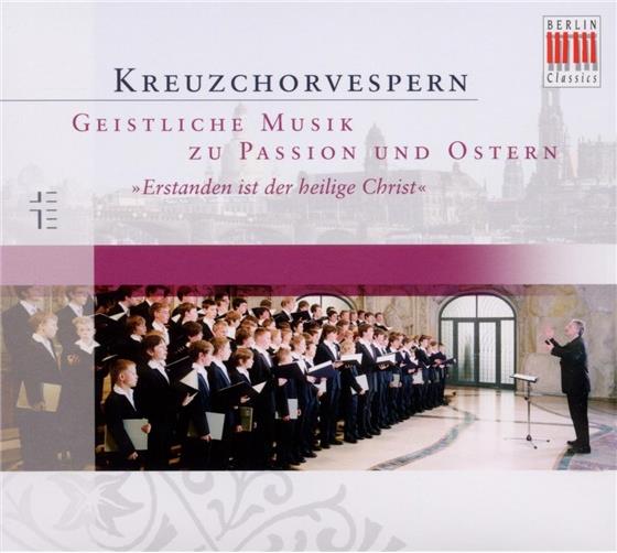 Dresdner Kreuzchor - Kreuzchorvespern - Geistliche