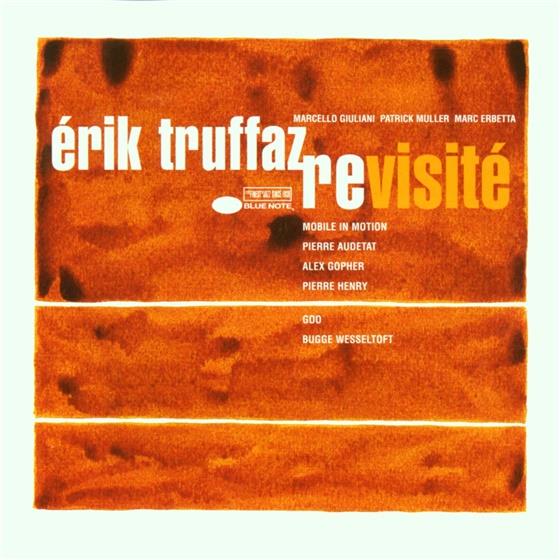 Erik Truffaz - Revisite New Version