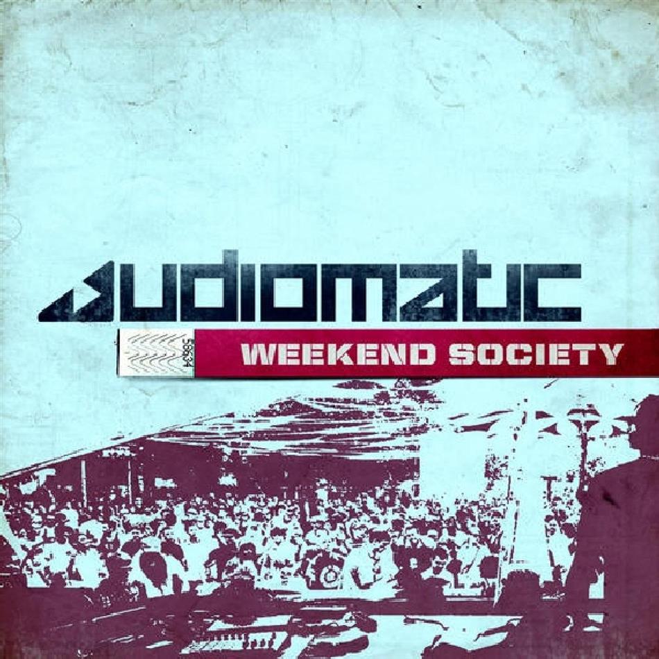 Audiomatic - Weekend Society
