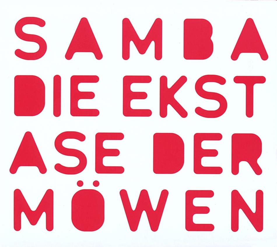 Samba - Die Ekstase Der Möwen