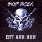 Skip Rock - Hit & Run